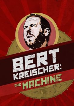 Bert Kreischer: The Machine