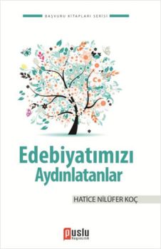 Edebiyatımızı Aydınlatanlar