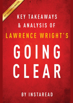 Going Clear by Lawrence Wright | Key Takeaways & Analysis: Scientology, Hollywood, and the Prison of Belief