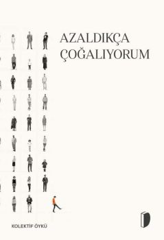 Azaldıkça Çoğalıyorum