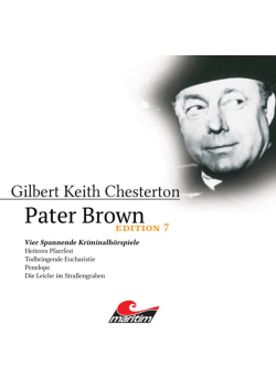 Pater Brown, Edition 7: Vier Spannende Kriminalhörspiele