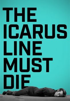 The Icarus Line Must Die