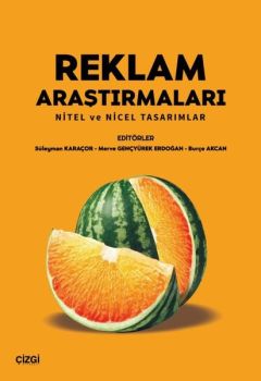 Reklam Araştırmaları - Nitel ve Nicel Tasarımlar