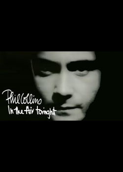 Phil Collins - In The Air Tonight (Official Music Video)