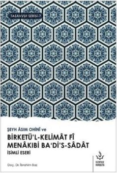 Birketü'l-Kelimat Fi Menakıbi Ba'dis-Sadat İsimli Eseri-Tasavvuf Serisi 7
