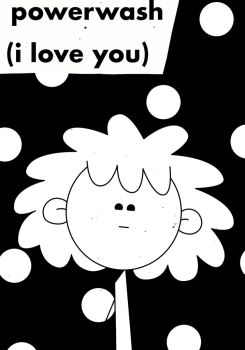 powerwash (i love you)