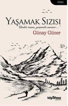 Yaşamak Sızısı