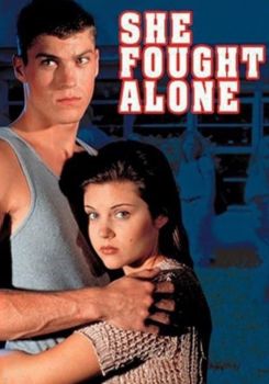 She Fought Alone