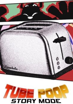 TUBEPOOP: STORY MODE PART ONE