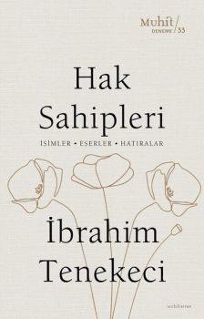 Hak Sahipleri: İsimler - Eserler - Hatıralar