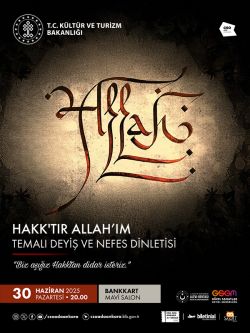 Hakk’tır Allah’ım -  Temalı Deyiş ve Nefes Dinletisi