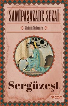 Sergüzeşt-Günümüz Türkçesiyle