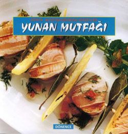 Dünya Mutfaklarından Lezzetler Yunan Mutfağı