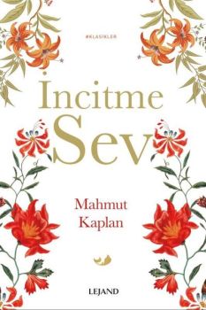 İncitme Sev-Klasikler