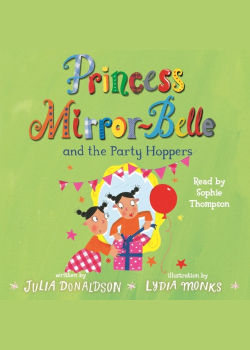 Princess Mirror-Belle and the Party Hoppers
