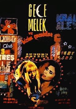 Gece, Melek ve Bizim Çocuklar