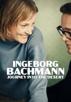 Ingeborg Bachmann - Çölün Kalbine Yolculuk