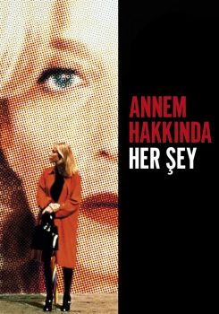 Annem Hakkında Her Şey