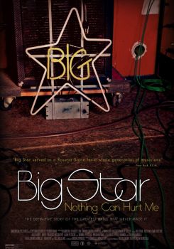 Big Star: Nothing Can Hurt Me