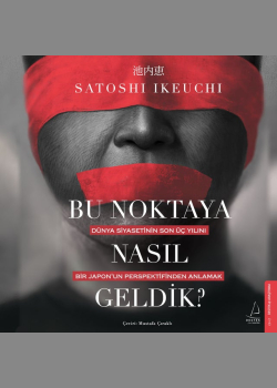 Bu Noktaya Nasıl Geldik?