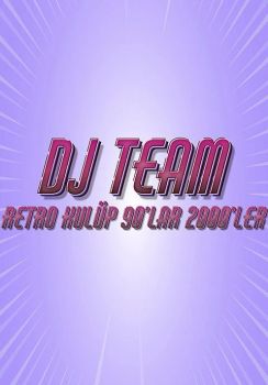 DJ Team Retro Kulüp 90'lar 2000'ler