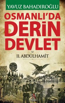 Osmanlı'da Derin Devlet  ve 2. Abdülhamit