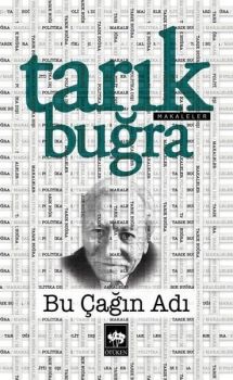Bu Çağın Adı - Makaleler