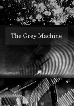 The Grey Machine