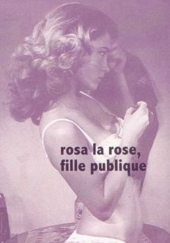 Rosa la Rose, Public Girl