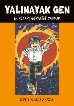 Yalınayak Gen 6 - Gerçeği Yazmak