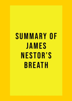Summary of James Nestor's Breath