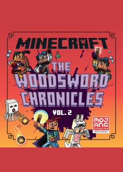 Woodsword Chronicles Volume 2: Ghast in the Machine, Dungeon Crawl, Last Block Standing