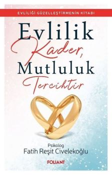 Evlilik Kader Mutluluk Tercihtir