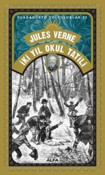 İki Yıl Okul Tatili-Olağanüstü Yolculuklar 22
