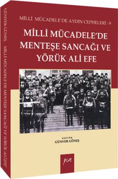 Milli Mücadelede Menteşe Sancağı ve Yörük Ali Efe