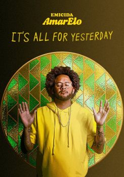 Emicida: AmarElo - It's All for Yesterday