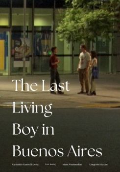The Last Living Boy in Buenos Aires