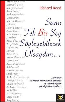 Sana Tek Bir Şey Söyleyebilcek Olsaydım