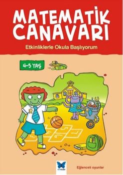 Matematik Canavarı - Etkinliklerle Okula Başlıyorum