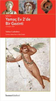 Ephesos Yamaç Ev 2'de  Bir Gezinti