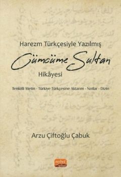 Harezm Türkçesiyle Yazılmış Cümcüme Sultan Hikayesi