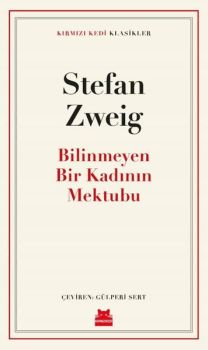 Bilinmeyen Bir Kadının Mektubu - Kırmızı Kedi Klasikler