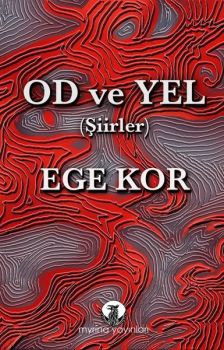 Od ve Yel - Şiirler