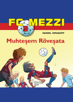 FC Mezzi 3: Muhteşem Röveşata