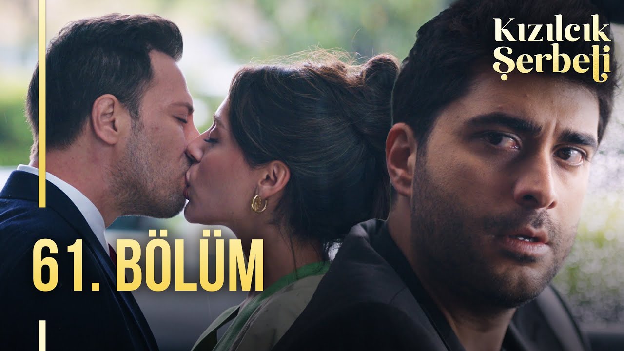 Kızılcık Şerbeti 61.Bölüm