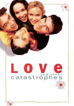 Love and Other Catastrophes