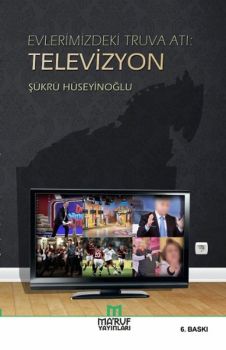 Evlerimizdeki Truva Atı-Televizyon