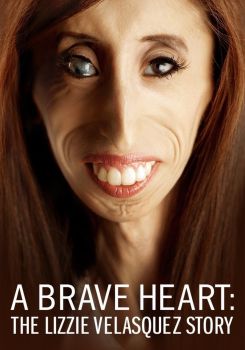 A Brave Heart: The Lizzie Velasquez Story