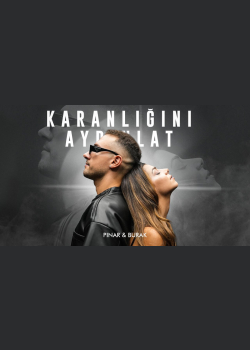 Pınar & Burak - Karanlığını Aydınlat (Lyric Video)