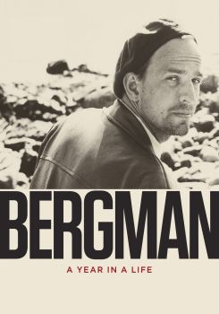 Bergman: A Year in a Life